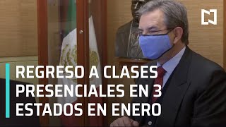 Tres estados regresarán a clases presenciales en enero de 2021 - Las Noticias