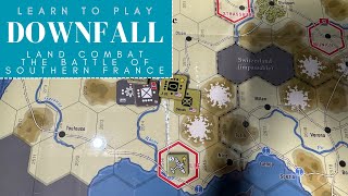 Learn To Play Downfall - Land Combat The Battle of Southern France