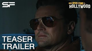 Once Upon A Time In Hollywood | Teaser Trailer ตัวอย่าง ซับไทย