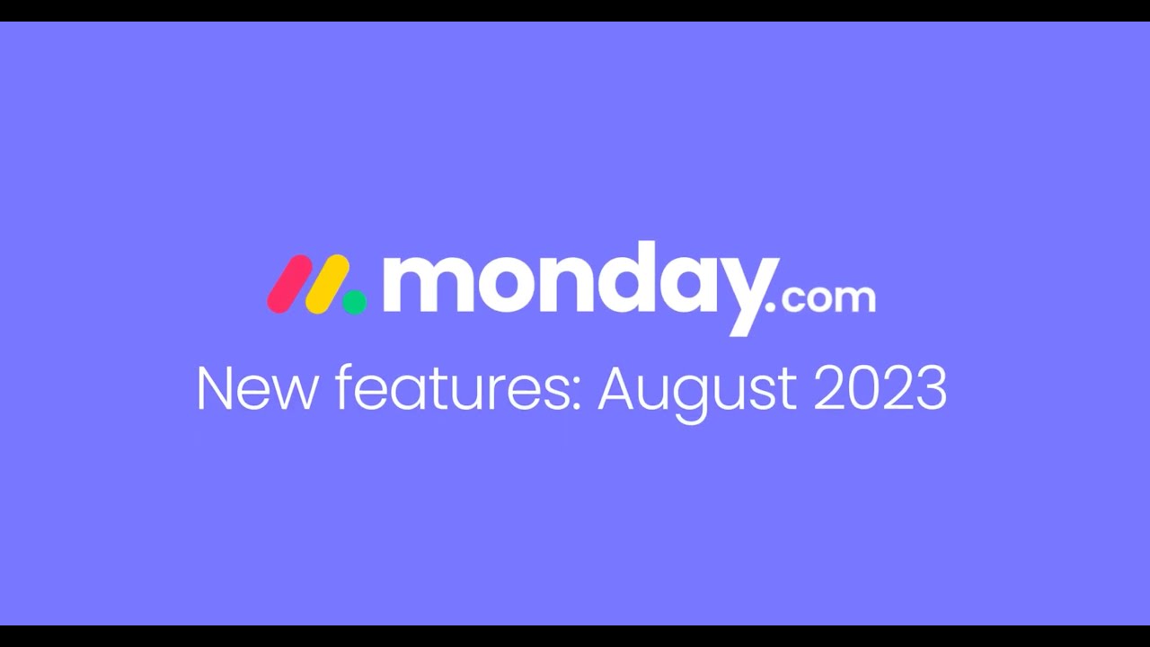 monday.com new features | August 2023 | Aulysius | monday.com Platinum Partner