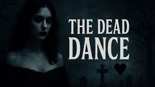 The Dead Dance 🖤 | Official Dark Pop Music Video 2025