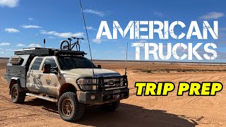 AMERICAN TRUCKS TRAVELING OUTBACK AUSTRALIA Trip preparation spares