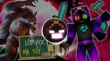 Nhạc Intro Lớp Học Ma Sói Của Anh Jaki