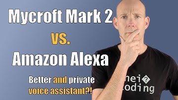 Is Mycroft Mark 2 the better Alexa?! | Private | Voice Assistant