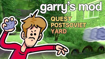 Dumb As Rocks | Postsoviet Yard (Gmod Map)