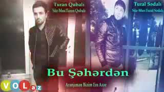 Tural Sedali ft Turan Qubali | Bu Seherden (Elə Darıxdım Ki Hərdən) Official Audio