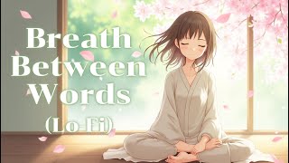 Breath Between Words