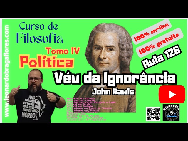 Aula 126 Véu da Ignorância - John Rawls