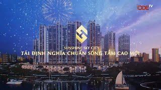 SUNSHINE SKY CITY | TÁI ĐỊNH NGHĨA CHUẨN SỐNG TẦM CAO MỚI