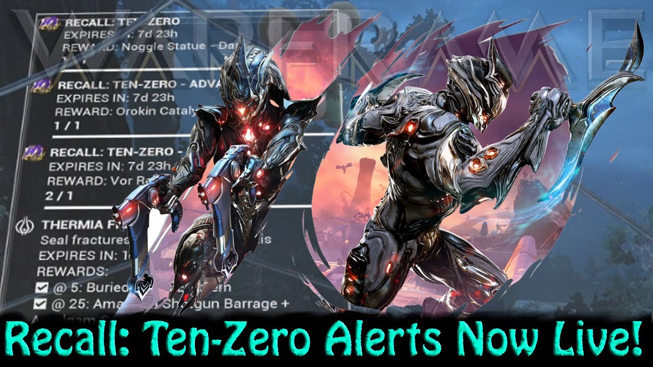 Warframe - Recall Ten Zero Alerts Now Live!