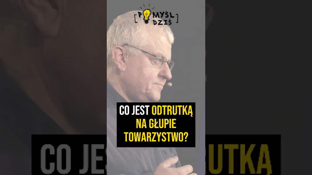 🟢 Co jest odtrutką na głupie towarzystwo? #PomyślDziś #2147 episode artwork