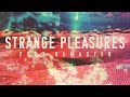 Still Corners Strange Pleasures 2023 Remaster mp3