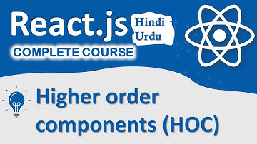 Higher order components (HOC) in React | React Complete Course