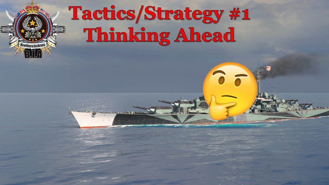 World of Warships- Tactics/Strategy #1 (Thinking Ahead)