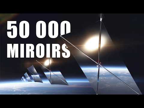 Cette entreprise veut lancer 50 000 MIROIRS dans l'espace pour SUPPRIMER la nuit ! DNDE 457