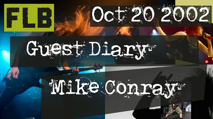 | FLB | 2002-10-20 | Guest Diary  Featuring Mike C...