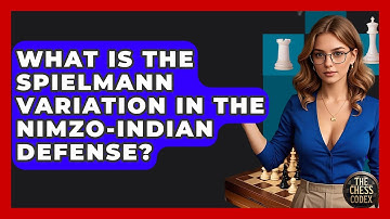 What Is The Spielmann Variation In The Nimzo-Indian Defense? - The Chess Codex