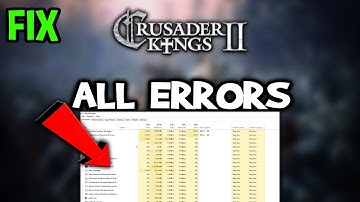 Crusader Kings 2  – How to Fix All Errors – Complete Tutorial
