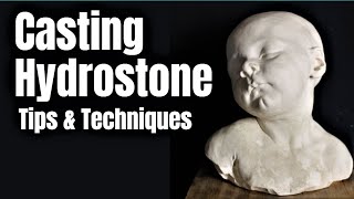 HOW TO CAST HYDROSTONE PLASTER into a Mold / Mould Tips & Techniques