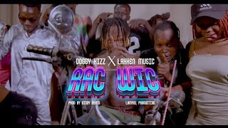 Rac Wic-Doggy Kizz X Laxkenofficial Video 4K Hd