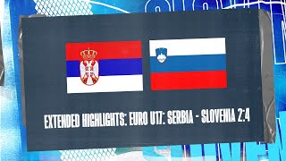 Srbija : Slovenija | Evropsko prvenstvo U17 (#U17Euro) | Extended Highlights
