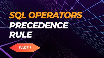 SQL Operators Precedence Rule (Part 1) | Oracle SQL Fundamentals