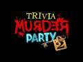 Trivia Murder Party 2 Credits Song (Unofficial) Lyrics Video