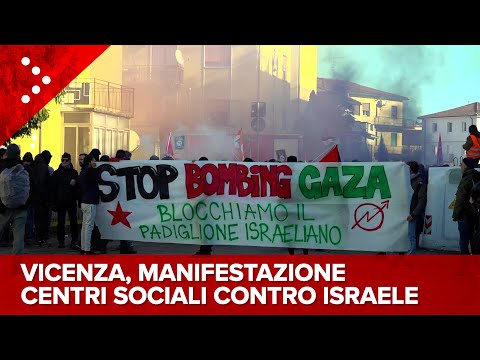 LIVE Vicenza, tensione alla manifestazione dei centri sociali contro Israele: diretta video