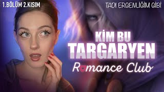 KİM BU TARGARYEN | Romance Club: Kızıl Nil Destanı 1/2. BÖLÜM screenshot 5