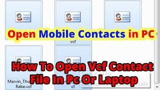 How To Open VCF Contact File In Pc Or Laptop