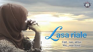 Lasa Riale - Noerbaya | Lagu Bugis Terbaru 2022 (official music video)