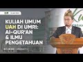 Kuliah umum alquran dan ilmu pengetahuan bagian 1  ustadz adi hidayat