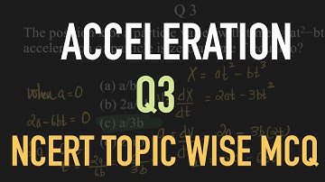 Acceleration | problem 3 | The position x of a particle varies with time,x=at2−bt 3.