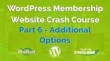 Creating A WordPress Membership Website Using WishList Member - Part 6