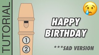 Happy Birthday Song on Recorder BUT IT'S SAD VERSION 😢