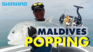 ● POPPING Techniques in Maldives with STELLA SW ●