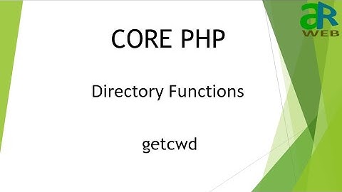 #1 - getcwd in PHP || PHP Directory Functions