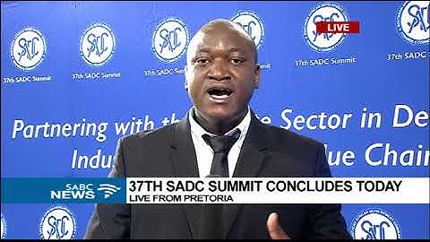 UPDATE: 37th SADC Summit comes to a close