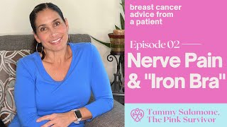 Nerve Pain & Iron Bra  Breast Cancer Advice From A Patient