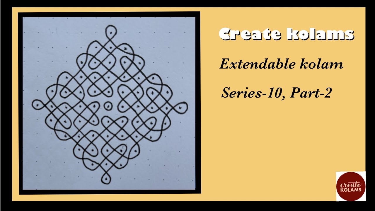 Lesson 37,Extendable Kolam series-10,Part-2