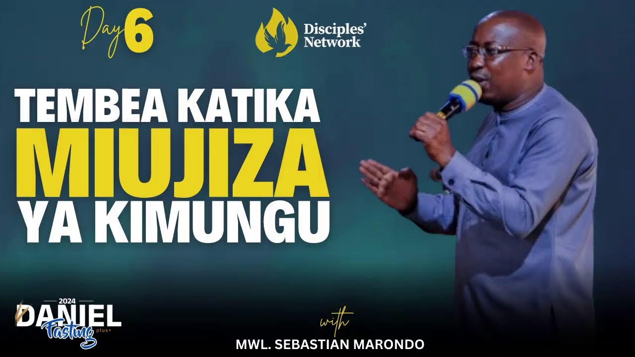 TEMBEA KATIKA MIUJIZA YA KIMUNGU NA MWL SEBASTIAN MARONDO ||06|09|2024|| Lango la Saa 12 Jioni