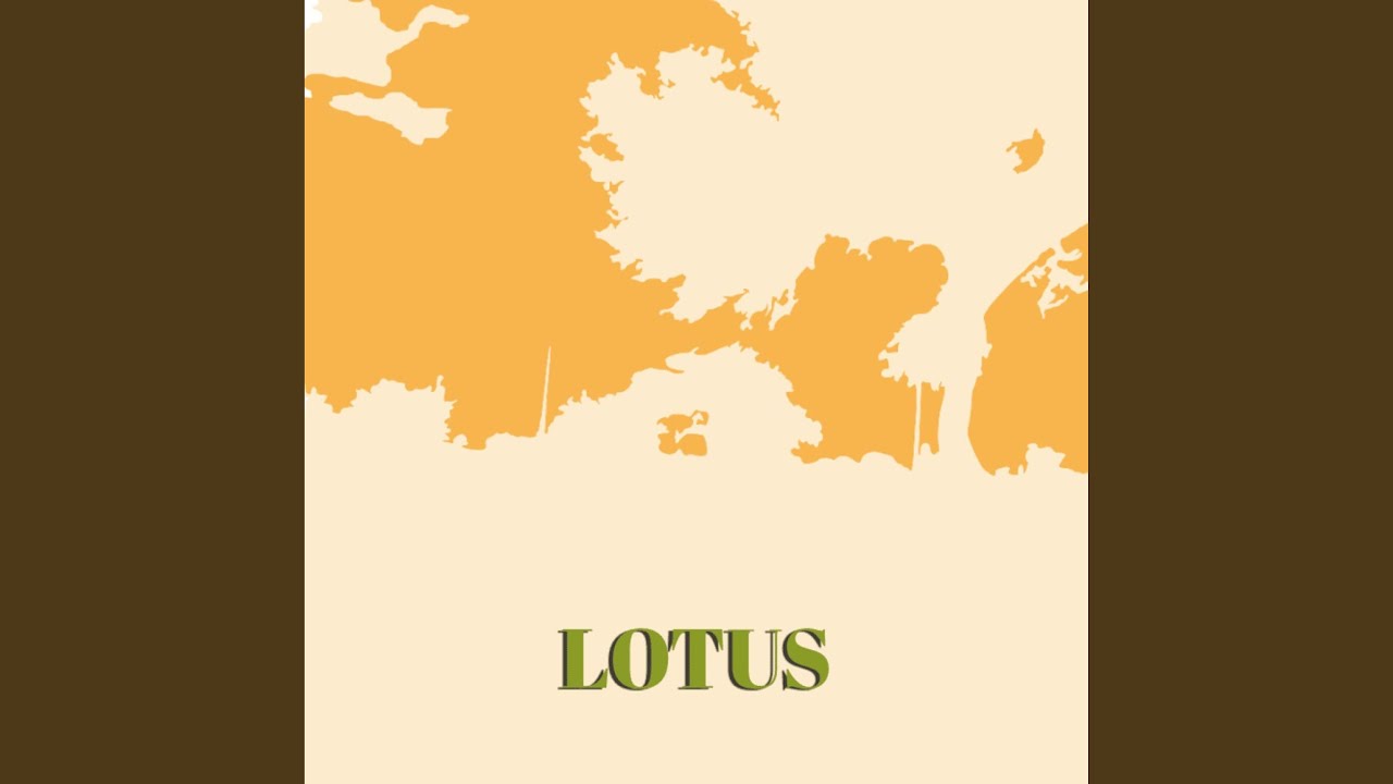 Watch LOTUS on YouTube Watch LOTUS on YouTube