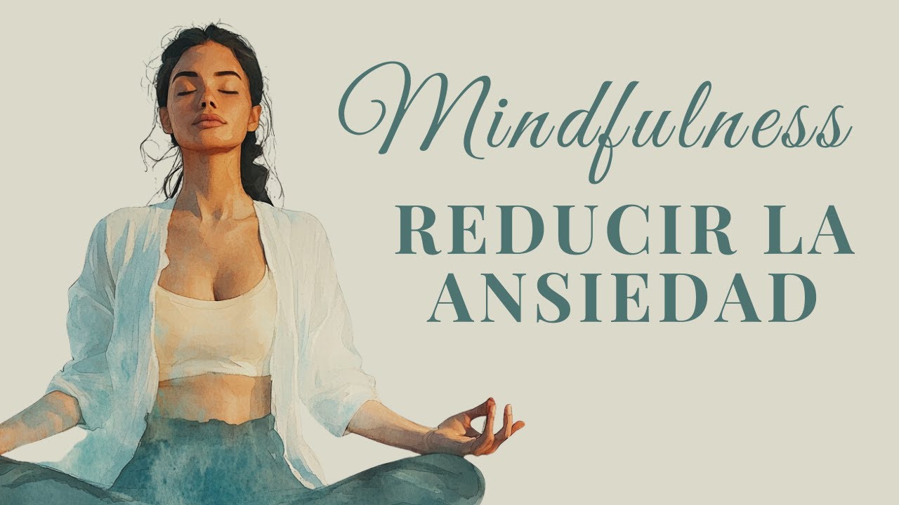 Respira y Calma tu Mente: 10 Minutos de Atención Plena para Reducir la ...