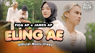 FIDA AP X JAMES AP - ELING AE (OFFICIAL MUSIC VIDEO)