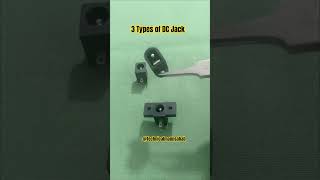 3 Types of DC Power Socket | DC Jack Types &amp; Uses #shortsfeed #electronics #trending