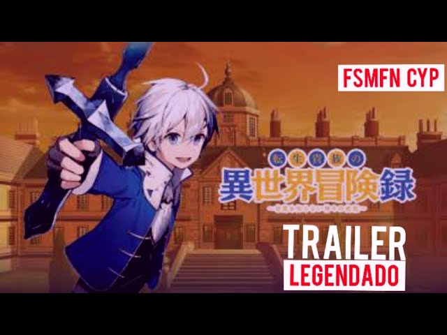 Tensei Kizoku no Isekai Boukenroku (trailer 2). Anime estreia em