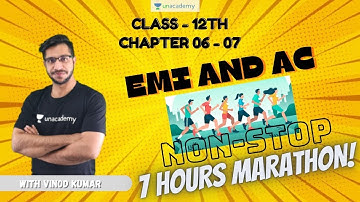Class 12 Physics I EMI & AC I One SHOT I 5 Hour Non Stop Marathon I Vinod Kumar