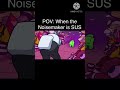 POV: When the Noisemaker is SUS #shorts #amongus #sus