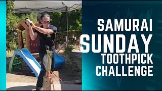Samurai Sunday Toothpick Challenge