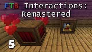 FTB Interactions Remastered E5: Chickens In A Shack